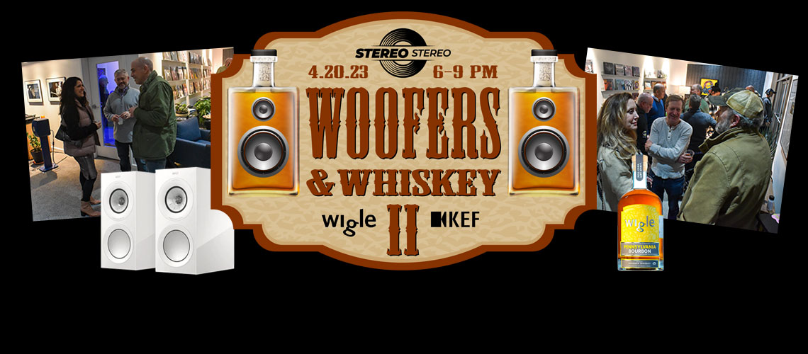 Woofers & Whiskey Event at Stereo Stereo
